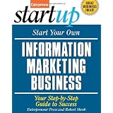 Start Your Own Information Marketing Business (Start Your Own...)
