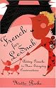French for Le Snob: Adding Panache to Your Everyday Conversations