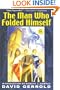 The Man Who Folded Himself