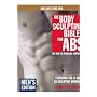 The Body Sculpting Bible for Abs: Men's Edition, Deluxe Edition: The Way to Physical Perfection (Includes DVD)