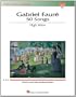 Gabriel Faure: 50 Songs: High Voice (The Vocal Library)