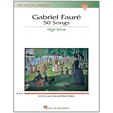 Gabriel Faure: 50 Songs : High Voicepar Laura Ward