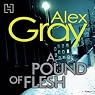 A Pound of Flesh: DCI Lorimer, Book 9