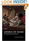 Satires of Rome: Threatening Poses from Lucilius to Juvenal