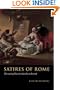 Satires of Rome: Threatening Poses from Lucilius to Juvenal