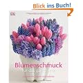 Blumenschmuck f�r das ganze Jahr: Fantasievolle Str�u�e und Gestecke