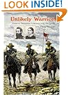Unlikely Warriors: General Benjamin H. Grierson and His Family