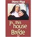 In this House of Brede