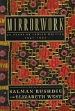 Mirrorwork: 50 Years of Indian Writing : 1947-1997 1st edition by Rushdie, Salman published by Henry Holt & Co Hardcover