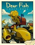 Dear Fish
