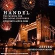 Handel: Fireworks - Concerti a Due Cori