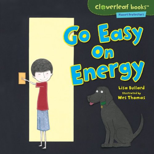 Go Easy on Energy (Cloverleaf Books TM - Planet Protectors)