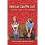 How Far Can We Go? A Catholic Guide to Sex and Dat&hellip by Leah Perrault