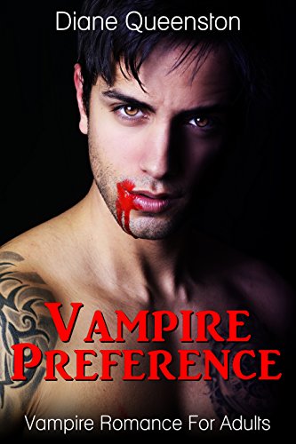 Vampire Romance: Vampire Preference (paranormal shifter romance) (New adult vampire shapeshifter short stories comedy), by Diane Queenston