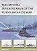 The Imperial Japanese Navy of the Russo-Japanese War (New Vanguard, 232)