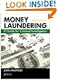 Money Laundering: A Guide for Criminal Investigators, Third Edition