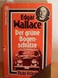 Der gr�ne Bogensch�tze. Kriminalroman. ( Rote Krimi)