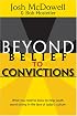 Beyond Belief to Convictions (Beyond Belief Campaign)
