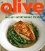 Olive:
101
Easy
Entertaining
Ideas
(Olive)
