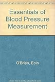 Essentials of blood pressure measurement