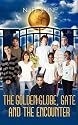 The Golden Globe, Gate, And The Encounter