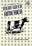Meat Weed America (2008), Autographed By Aiden Dillard