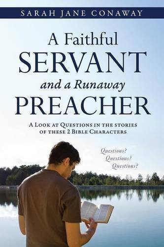 A Faithful Servant and a Runaway Preacher