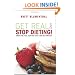 Get Real and Stop Dieting!