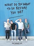 What Do You Want to Do Before You Die?
