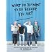 What Do You Want to Do Before You Die?: The Buried Life