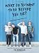 What Do You Want to Do Before You Die?: The Buried Life
