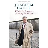 Winter im Sommer - Fr�hling im Herbst: Erinnerungenvon "Joachim Gauck"