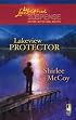 Lakeview Protector (The Lakeview Series #7) (Steeple Hill Love Inspired Suspense #97)