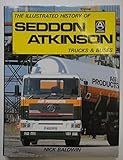 The illustrated history of Seddon - Atkinson trucks & buses