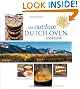The Outdoor Dutch Oven Cookbook, Second Edition