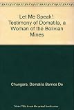 Let me speak! : testimony of Domitila, a woman of the Bolivian mines