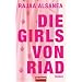 Die Girls von Riad: Roman