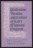 Profession, vocation, and culture in later medieval England : essays dedicated to the memory of A.R. Myers