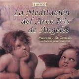La Meditacian Del Arco Iris De Angels