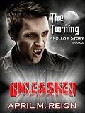 The Turning: UNLEASHED (The Turning Series Book 2)