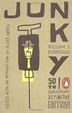 Junky: The Definitive Text of "Junk" (50th Anniversary Edition)