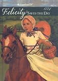 Felicity Saves the Day: A Summer Story (American Girls Collection)