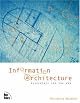 Information Architecture: Blueprints for the Web