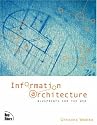 Information Architecture: Blueprints for the Web (Voices That Matter)