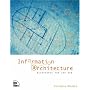 Information Architecture: Blueprints for the Web by Christina Wodtke