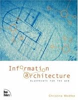 Information Architecture: Blueprints for the Web (VOICES)