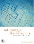 Information Architecture: Blueprints for the Web (VOICES) Information Architecture: Blueprints for the Web (VOICES)