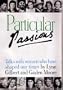 Particular Passions: Talks with Women Who Have Shaped Our Times