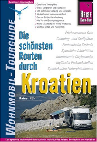 City Travel Guides Discounted  Bücher : Die schönsten Routen durch Kroatien. Wohnmobil-Tourguide