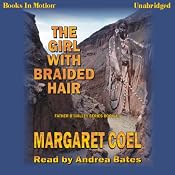 The Girl With Braided Hair | [Margaret Coel]